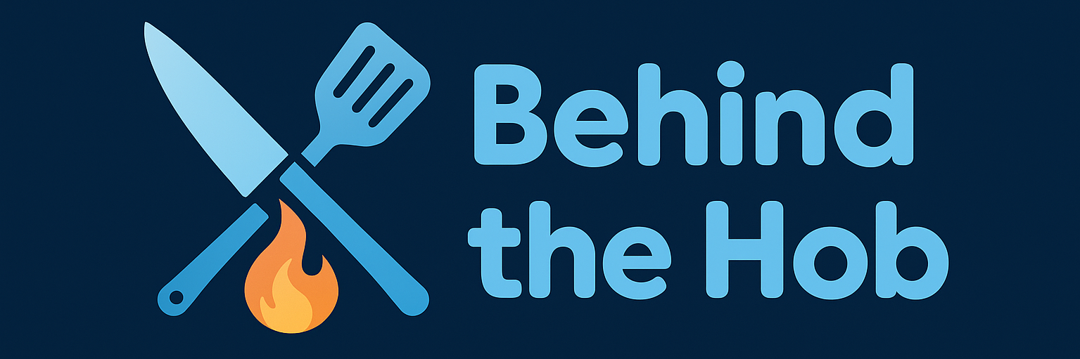 Behind the Hob